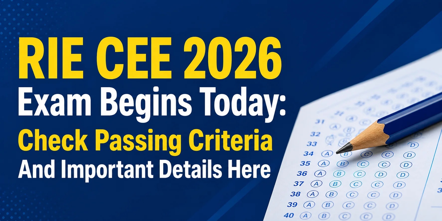 RIE CEE 2026 Exam Begins Today: Check Passing Criteria And Important Details Here
