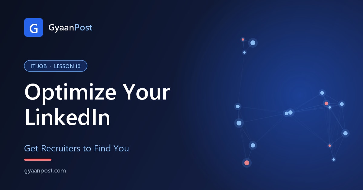 LinkedIn Profile Optimization for IT Jobs (Fresher Guide)