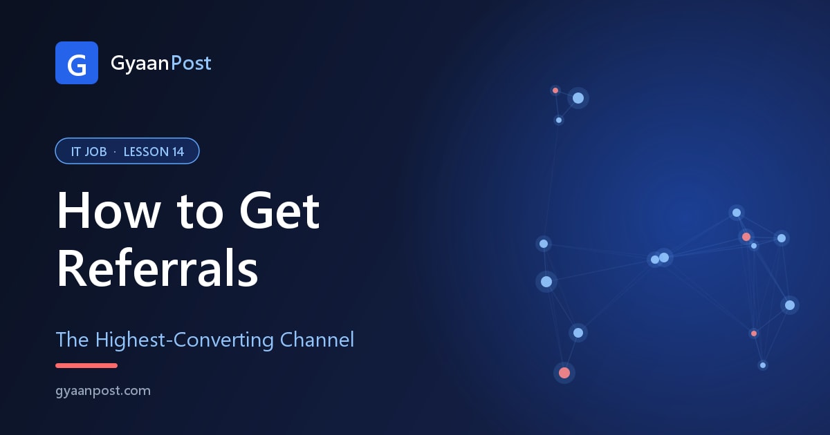 How to Get Referrals for IT Jobs (Even If You Know No One)