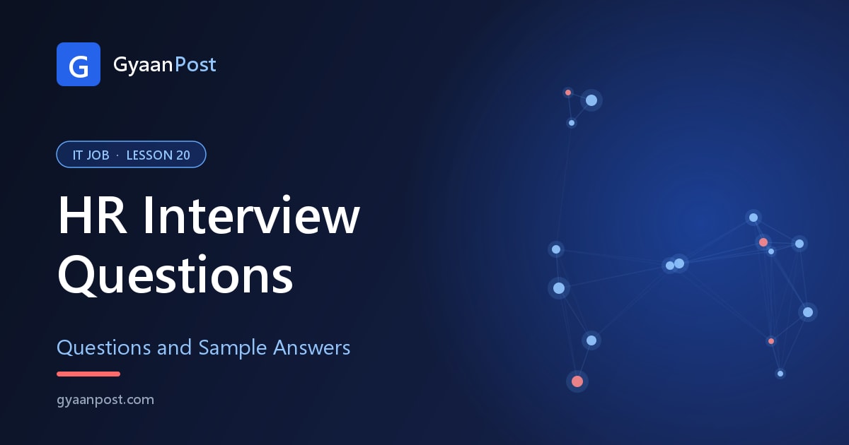 Common HR Interview Questions and Answers for Freshers