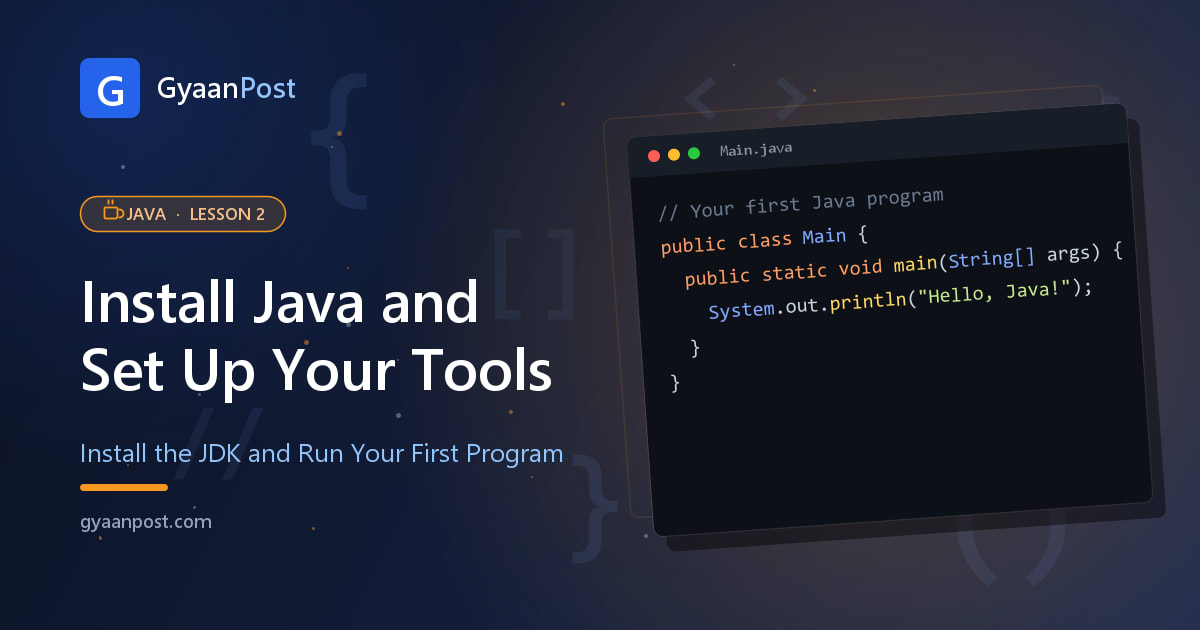 How to Install Java and Set Up Your First Program (Step by Step)