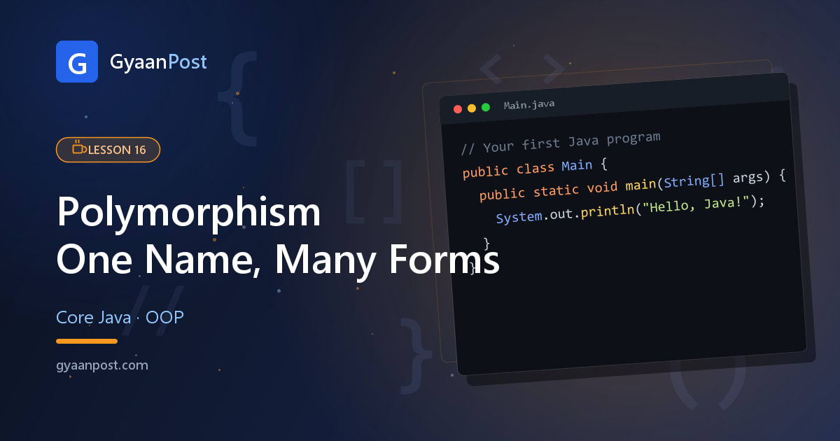 Polymorphism in Java: One Method, Many Forms Explained Simply