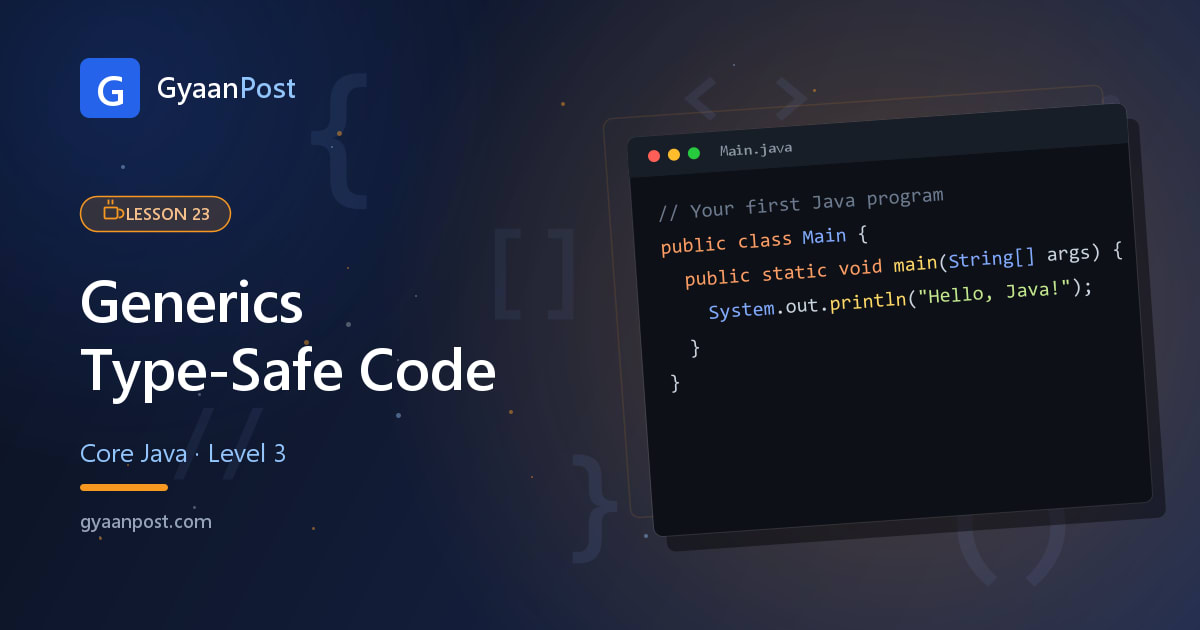 Generics in Java: Type-Safe Code Explained for Beginners