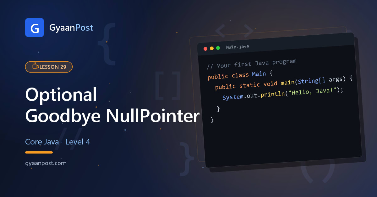 Optional in Java: A Safer Way to Handle Missing Values