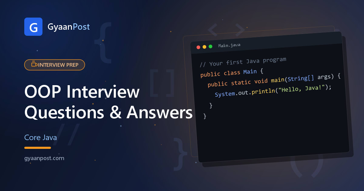 OOP Interview Questions in Java (With Code & Traps) — Freshers to Senior
