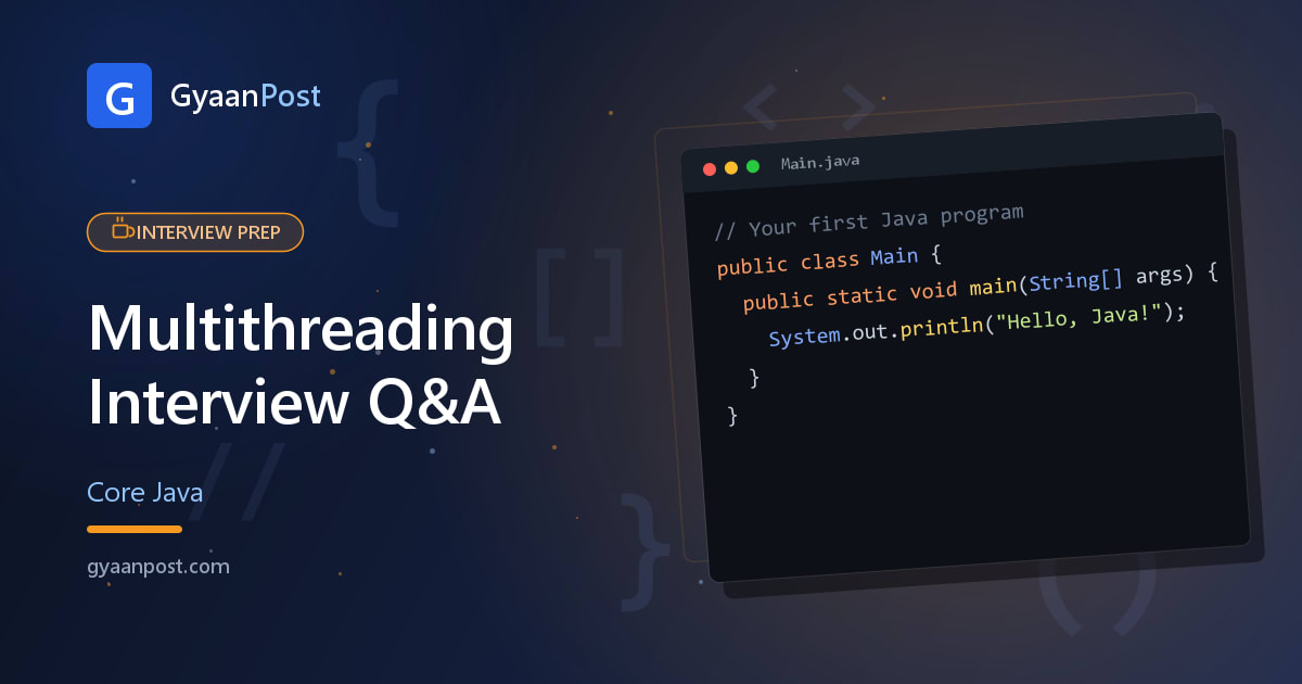 Java Multithreading Interview Questions (JMM, Locks & Traps) — Freshers to Senior