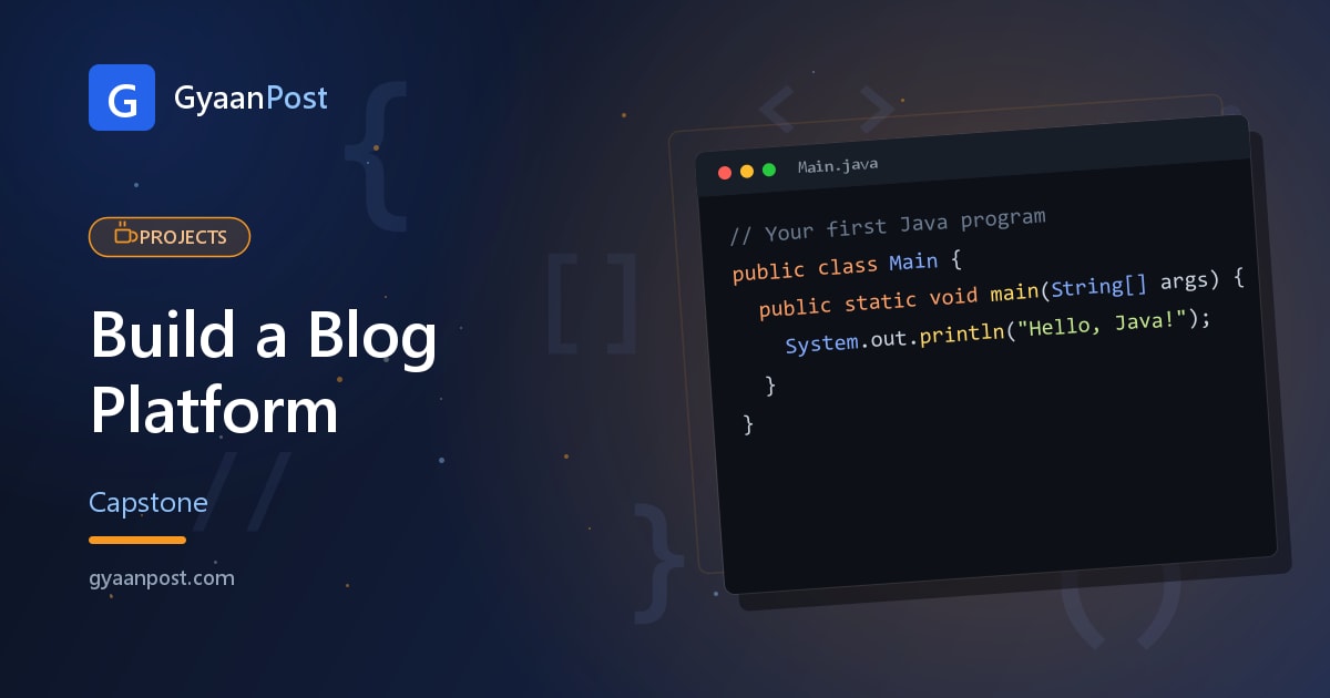 Build a Blog Platform with Spring Boot (Capstone Project)