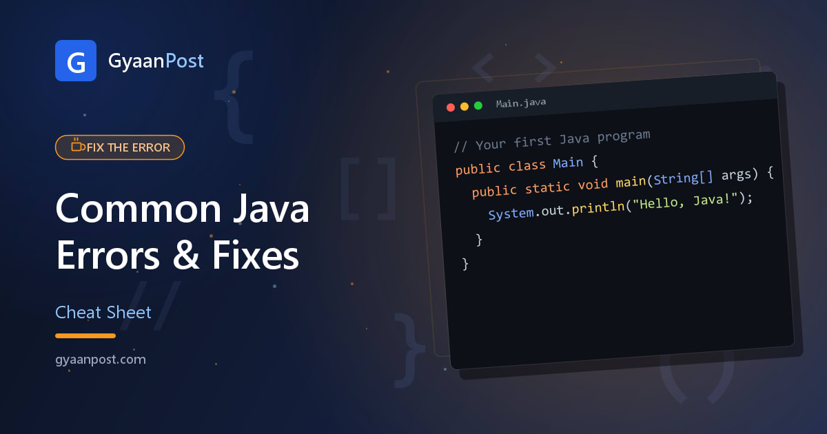 Common Java Errors and How to Fix Them (Beginner Cheat Sheet)