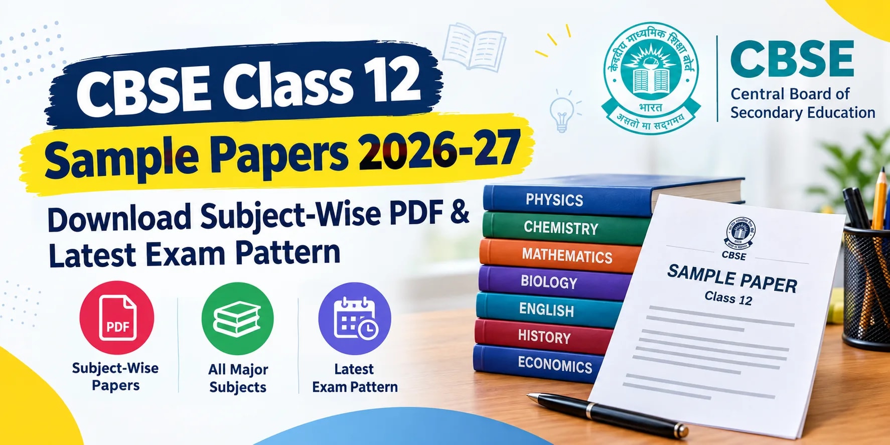 CBSE Class 12 Sample Papers 2026-27: Download Subject-Wise PDF & Latest Exam Pattern