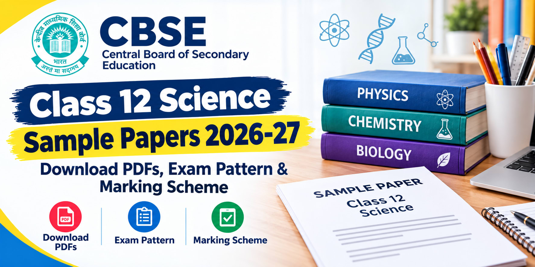 CBSE Class 12 Science Sample Papers 2026-27: Download PDF, Exam Pattern & Marking Scheme