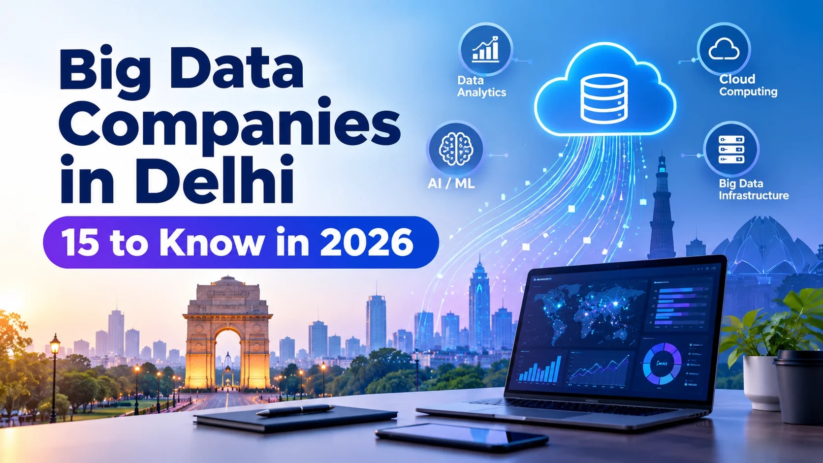 Big Data Companies in Delhi: 15 to Know in 2026