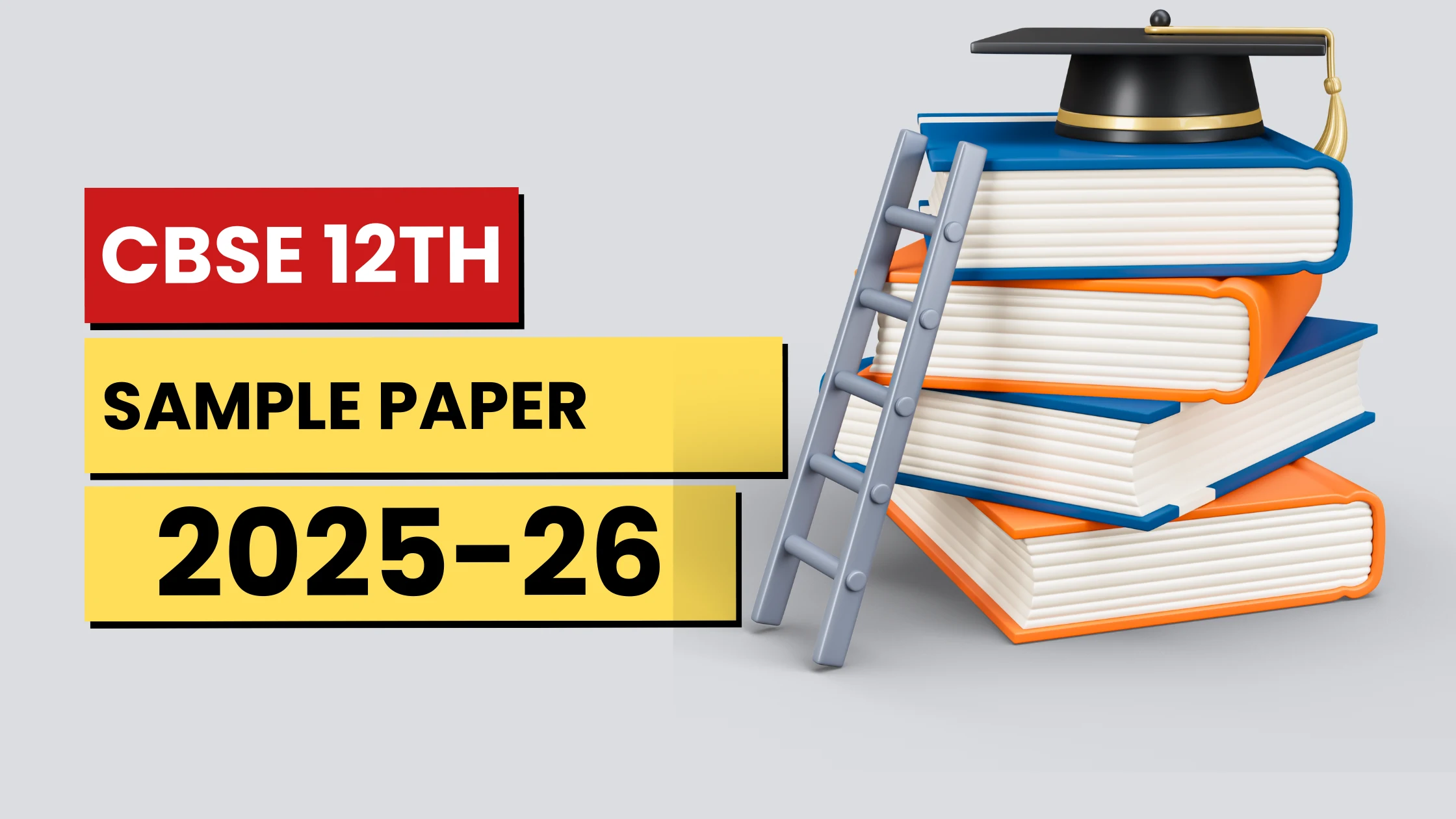 CBSE Sample Paper 2025-26 Class 12 (All Subjects) – Download PDF & Marking Scheme