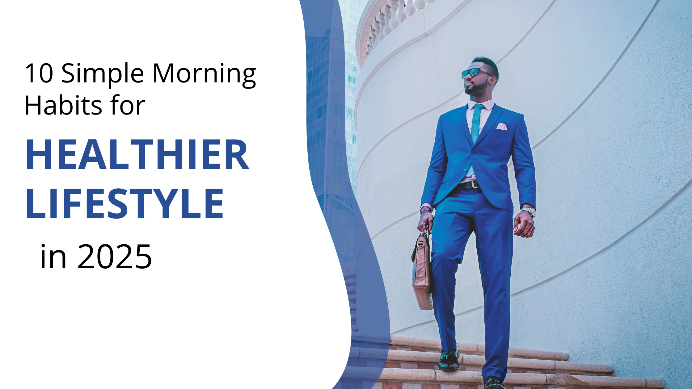 10 simple morning habits for a healthier lifestyle in 2025