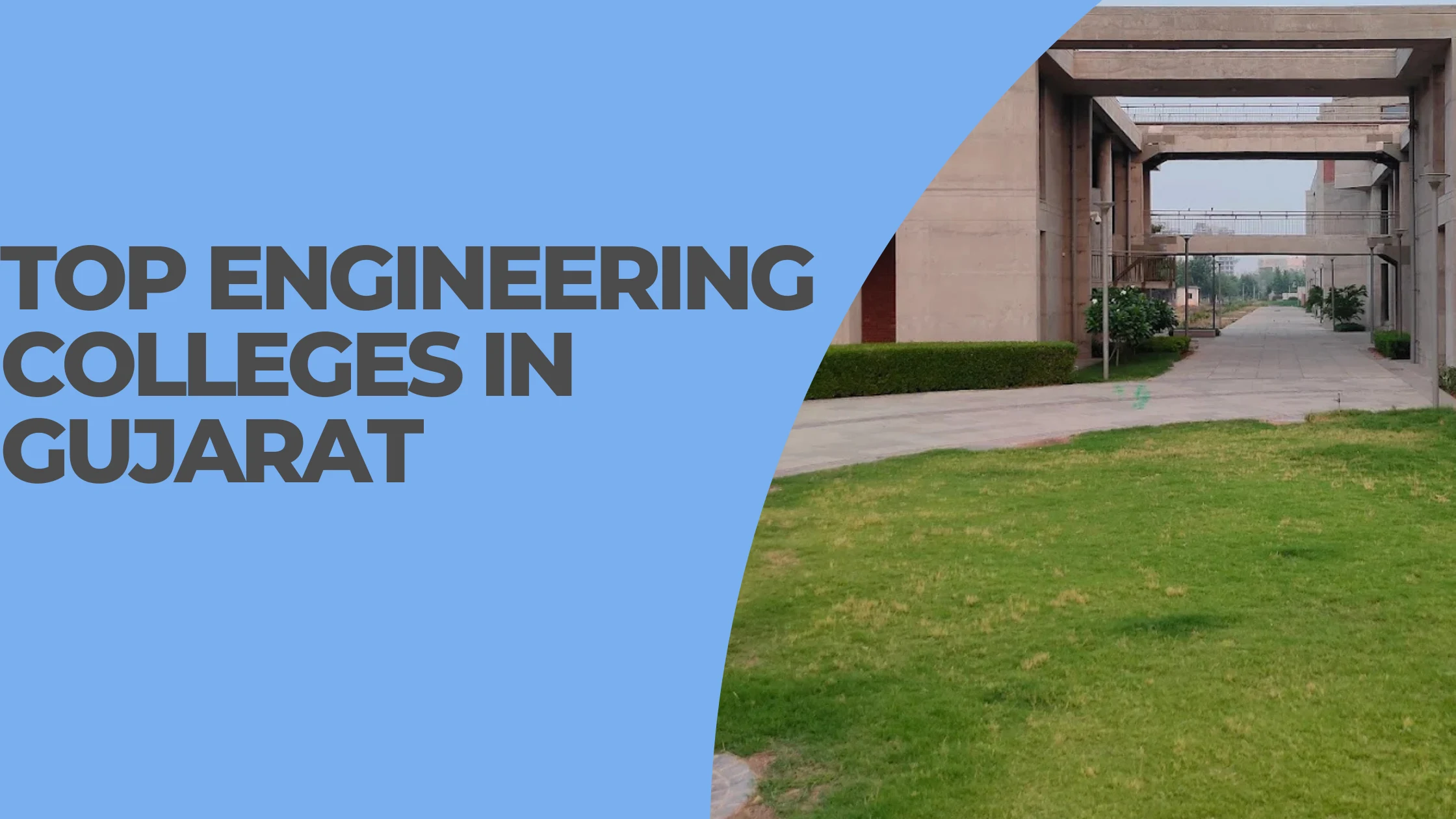 Top Engineering Colleges in Gujarat 2025 – Rankings, Courses, Fees & Admission Process