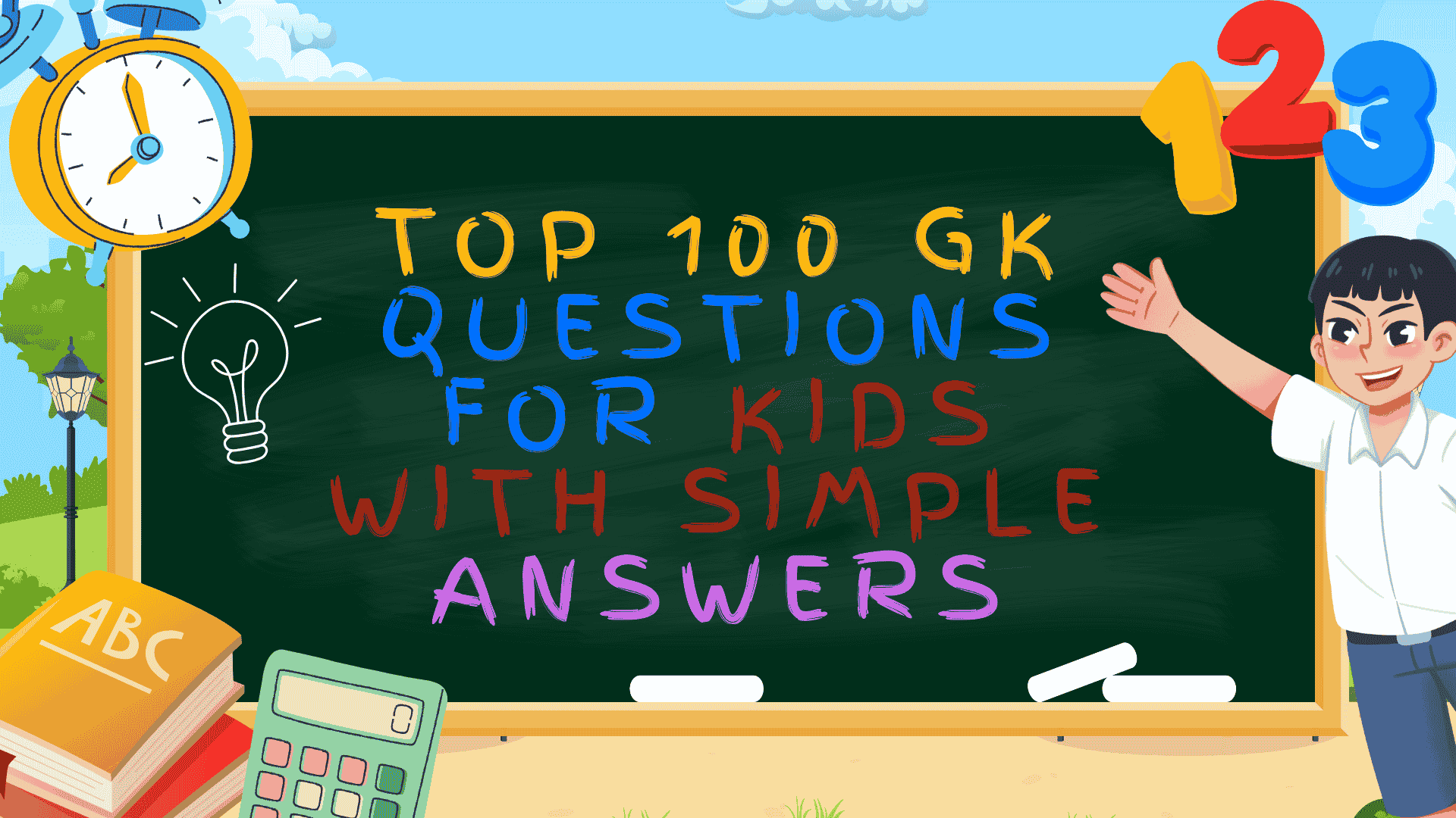 Top 100 GK Questions for Kids with Simple Answers