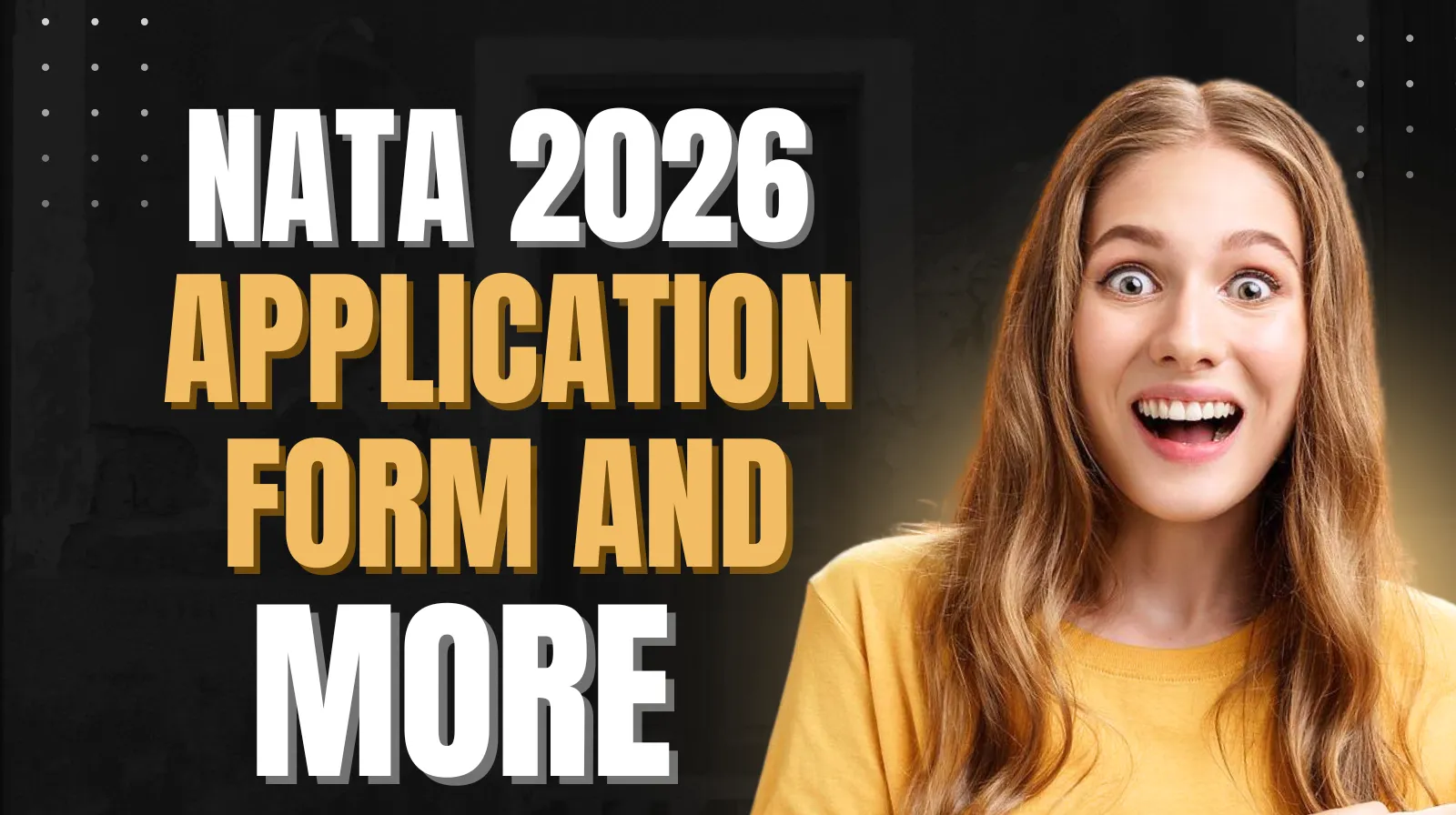 NATA 2026 Application Form Released: Exam Dates, Eligibility, Pattern & Full Details