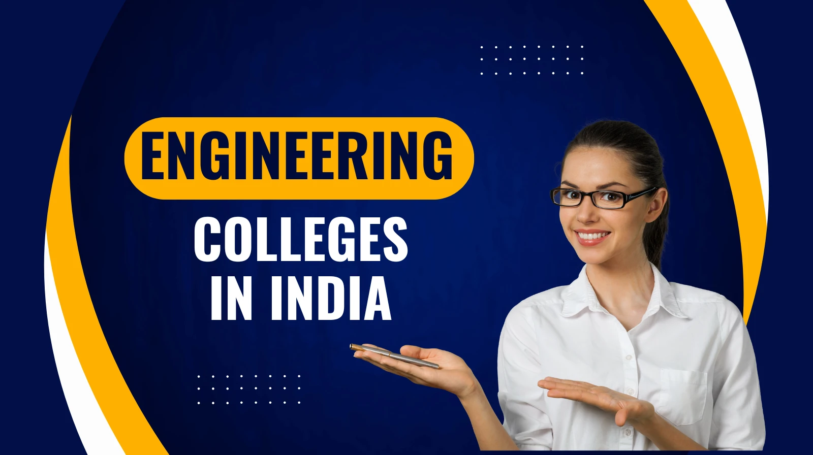 Best Engineering Colleges in India 2026