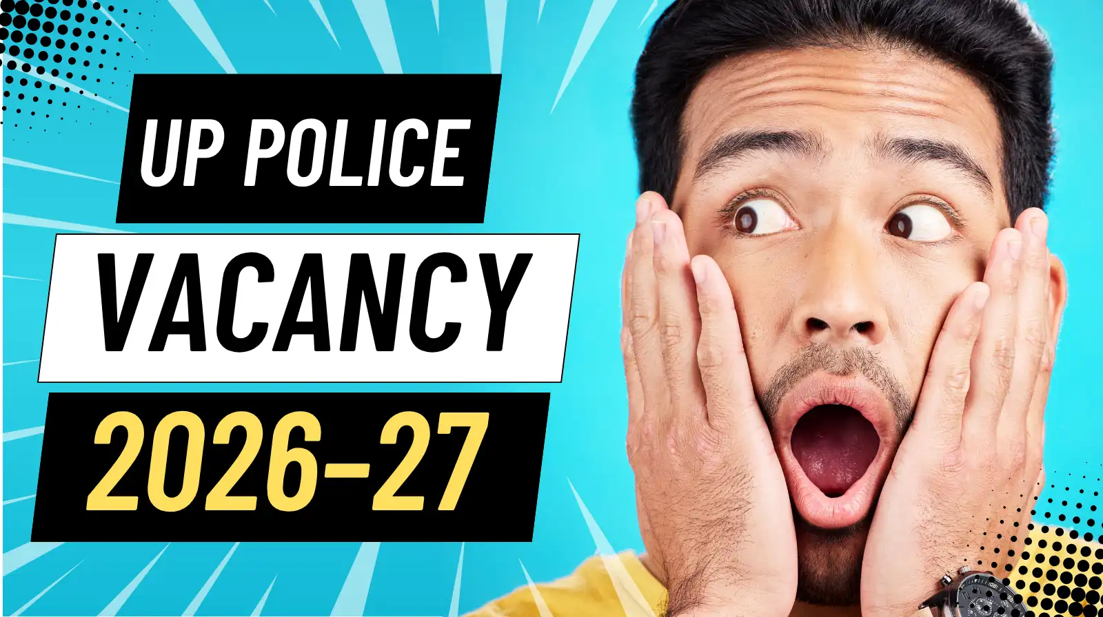UP Police Vacancy 2026–27: 81,000+ Posts, Eligibility, Exam Pattern & Selection Process