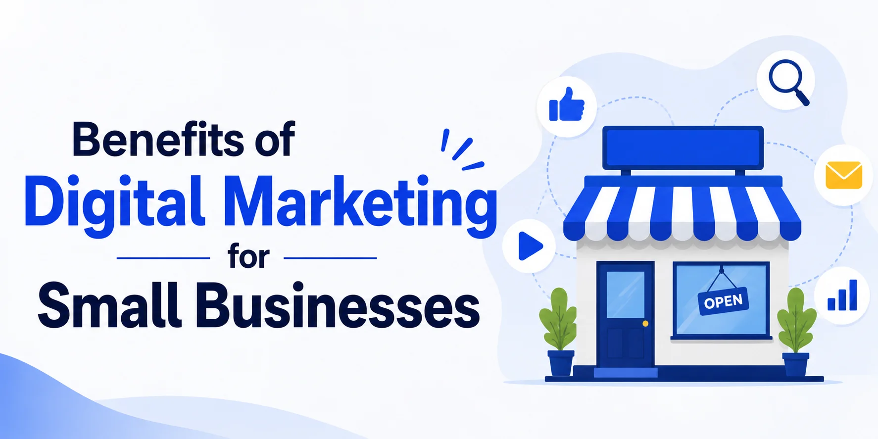 Benefits of Digital Marketing for Small Businesses