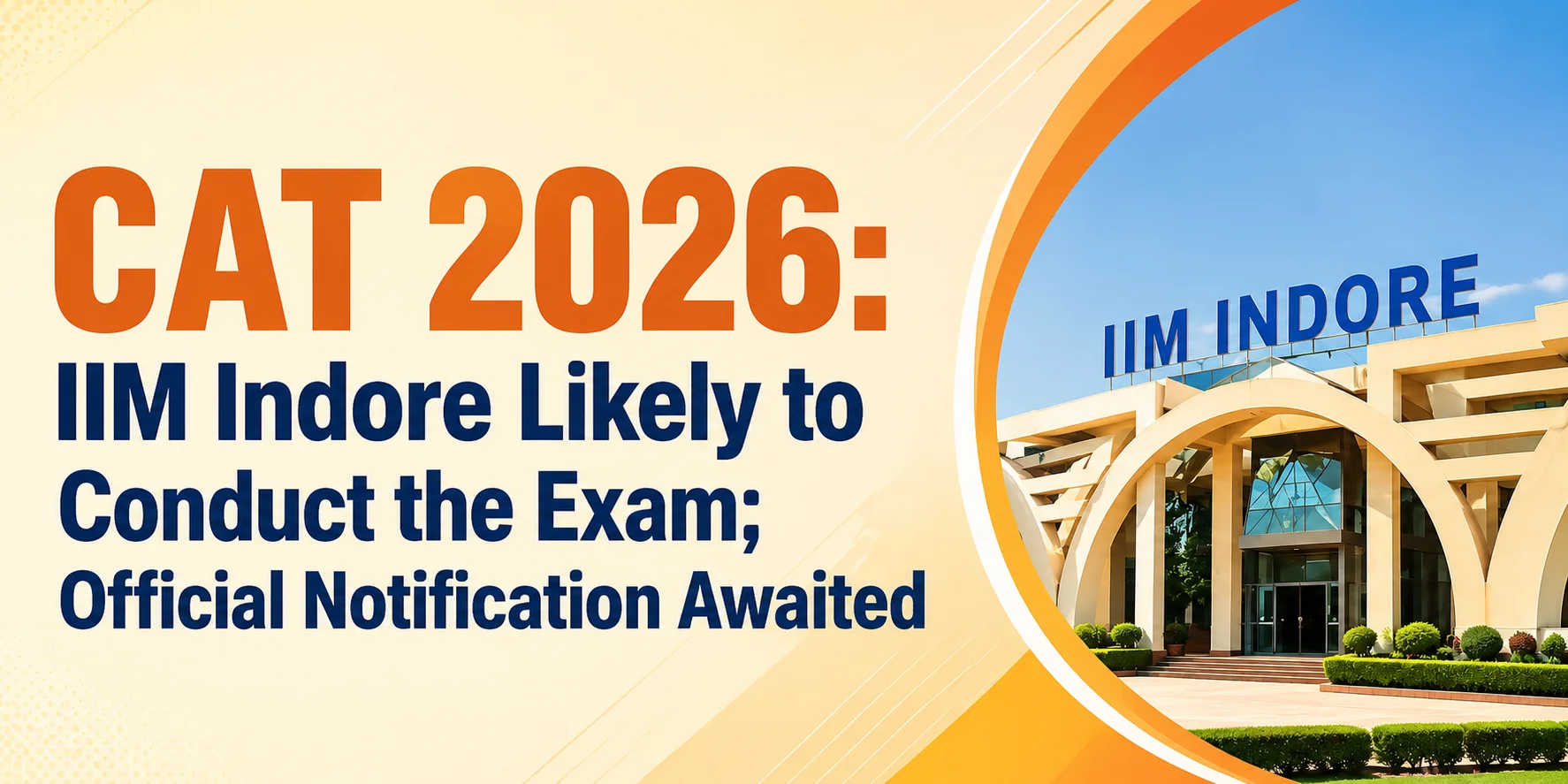 CAT 2026: IIM Indore Likely to Conduct the Exam; Official Notification Awaited