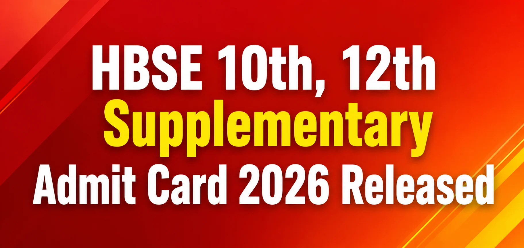 HBSE 10th, 12th Supplementary Admit Card 2026 Released