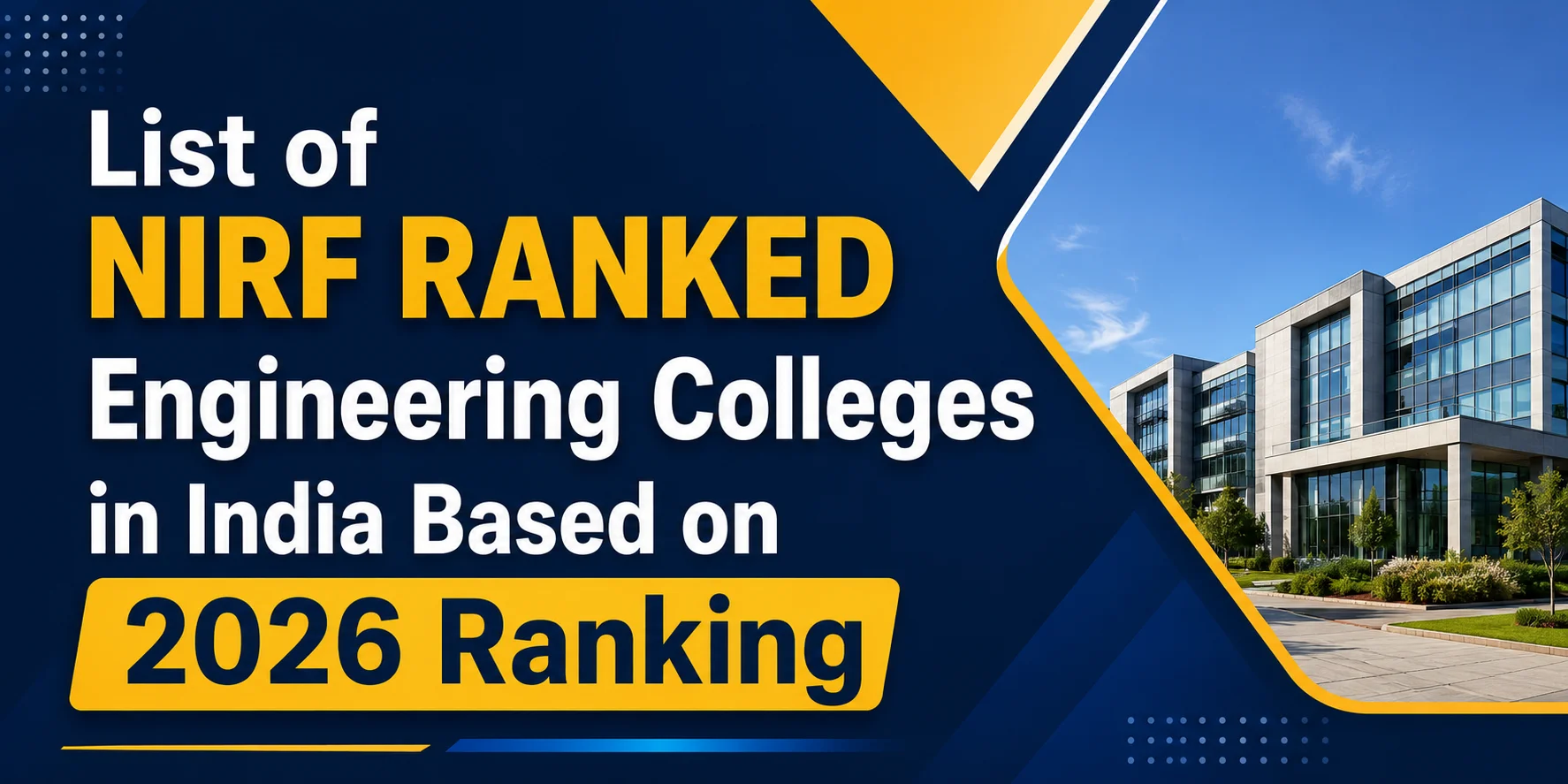 List of NIRF Ranked Engineering Colleges in India: 2026 Ranking Guide