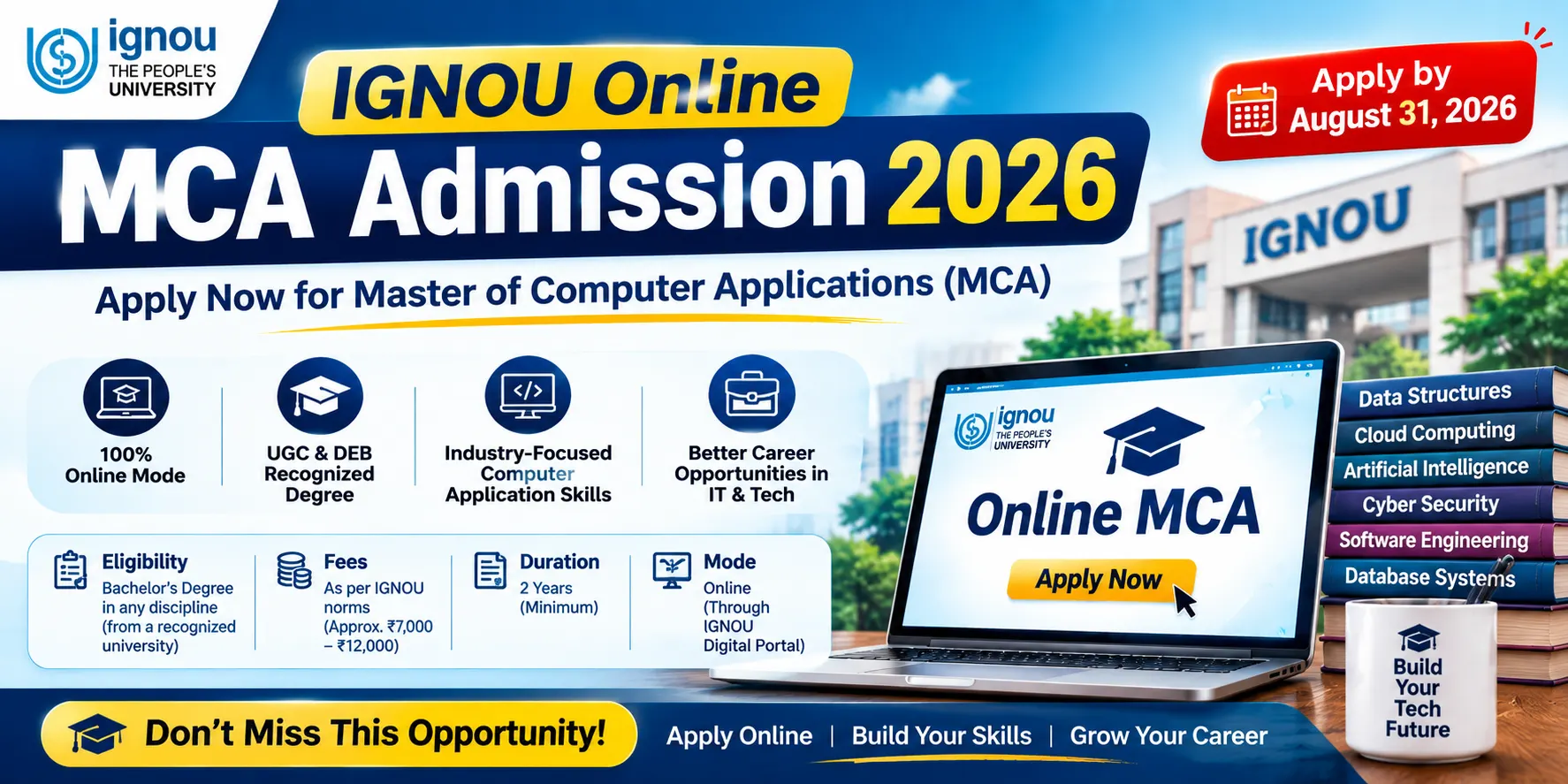 IGNOU Online MCA Admission 2026: Apply by August 31, Eligibility, Fees & Admission Process