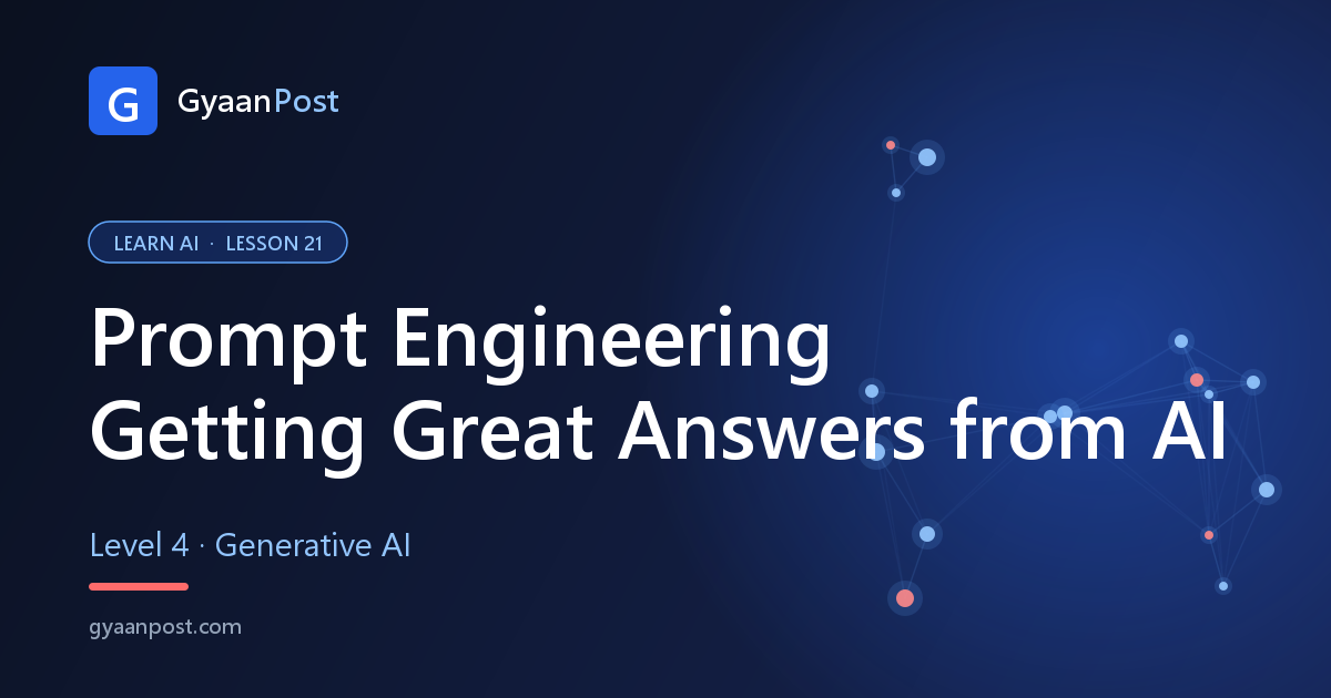 Prompt Engineering: How to Get Great Answers from AI