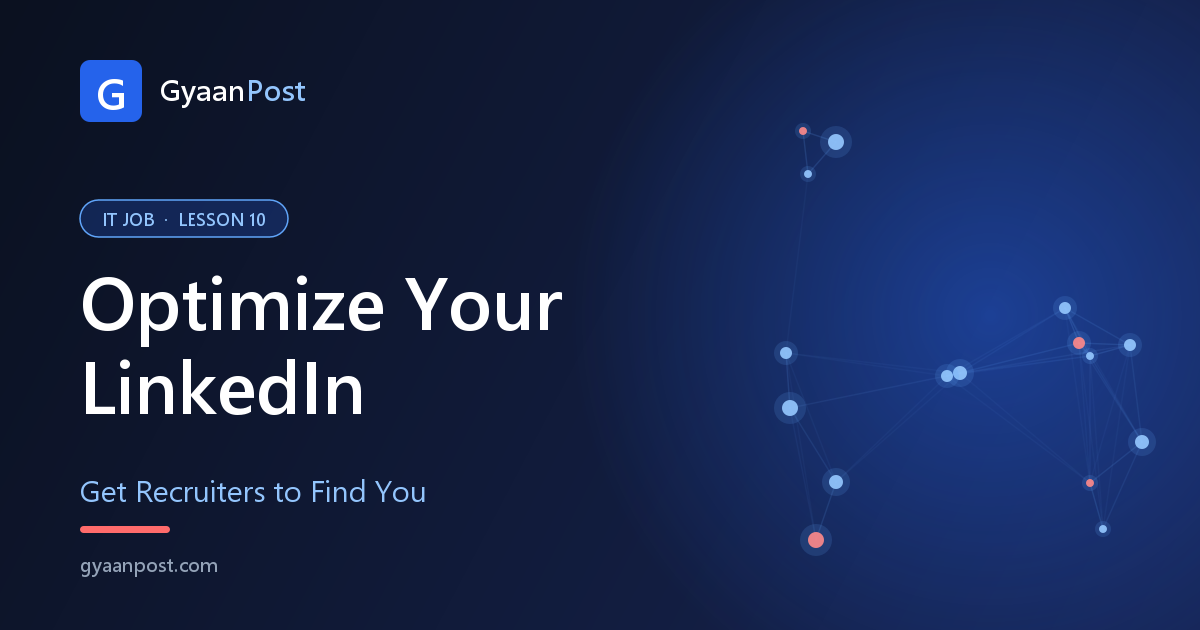 LinkedIn Profile Optimization for IT Jobs (Fresher Guide)
