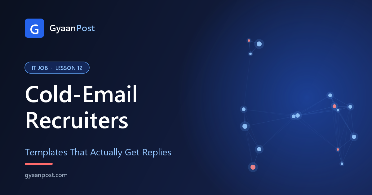 How to Cold-Email Recruiters and Actually Get Replies