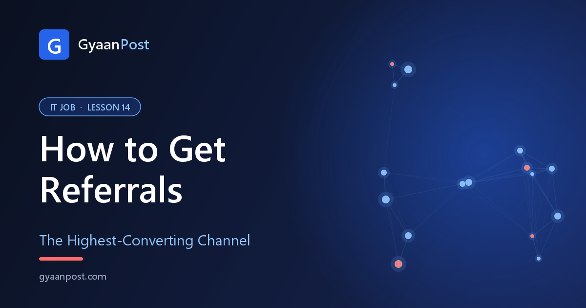 How to Get Referrals for IT Jobs (Even If You Know No One)