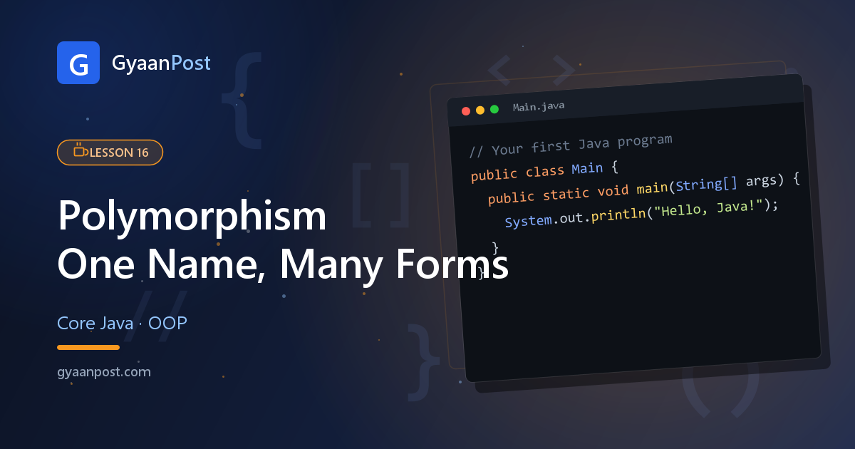 Polymorphism in Java: One Method, Many Forms Explained Simply