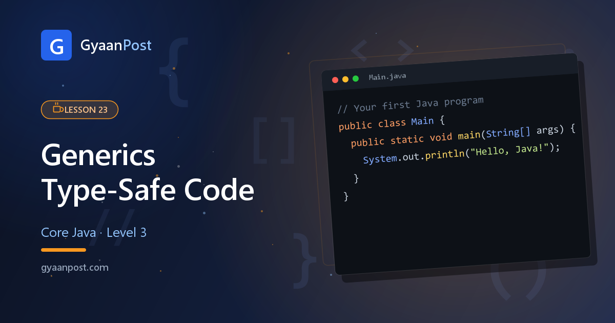 Generics in Java: Type-Safe Code Explained for Beginners