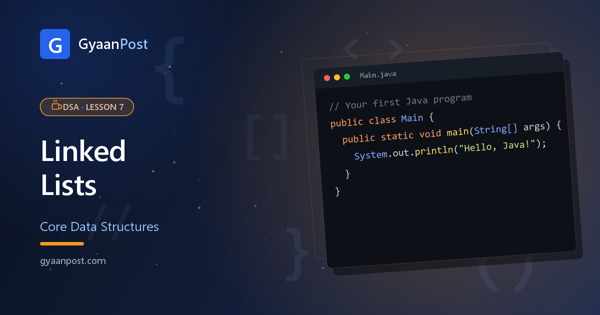 DSA in Java: Linked Lists Explained (Beginner Guide)
