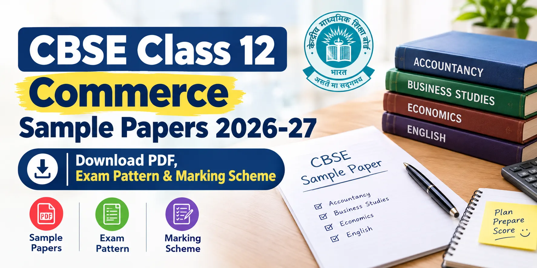 CBSE Class 12 Commerce Sample Papers 2026-27: Download PDF, Exam Pattern & Marking Scheme