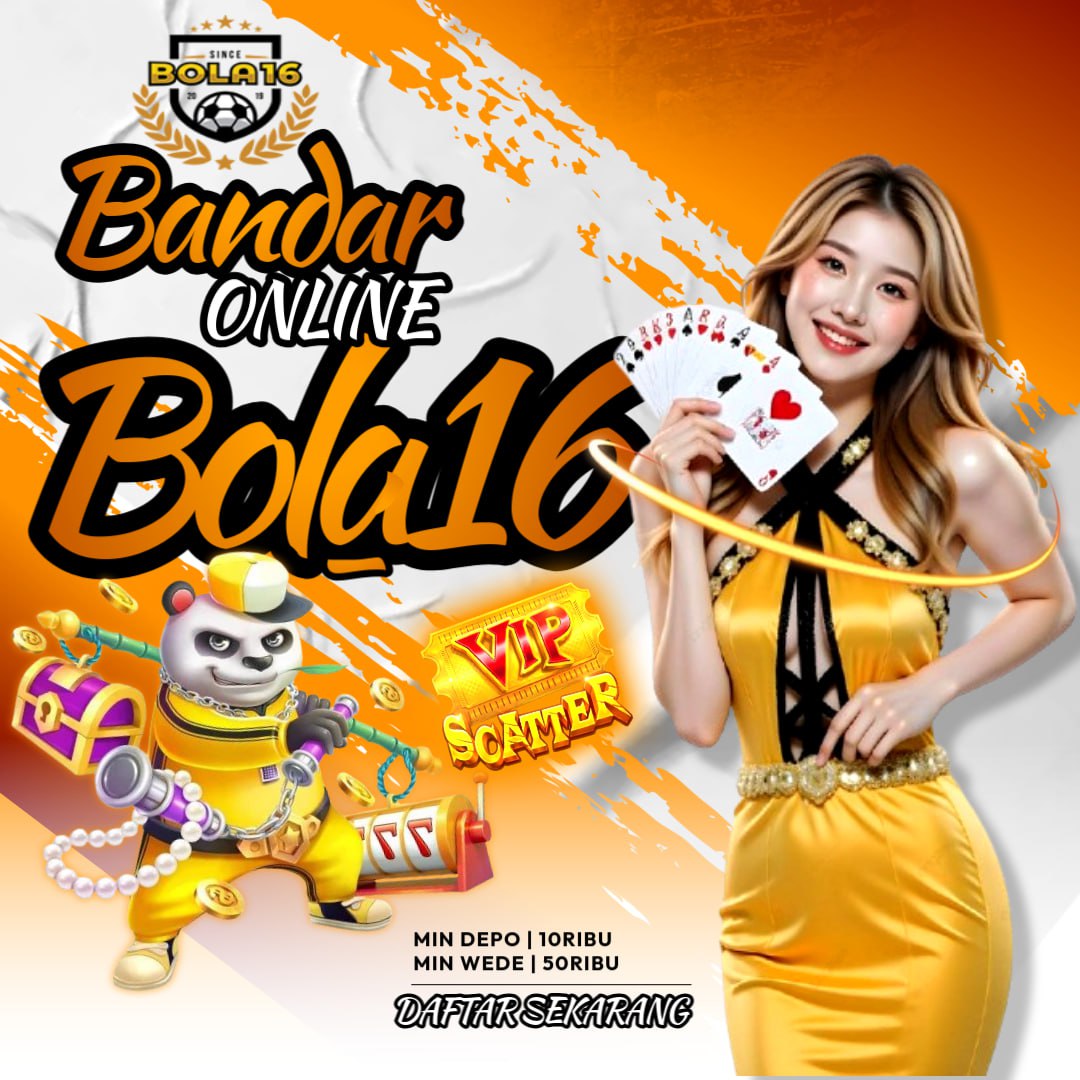 BOLA16 | Login Situs Judi Bola Single Bet Dan Link Slot Deposit Pulsa Tanpa Potongan