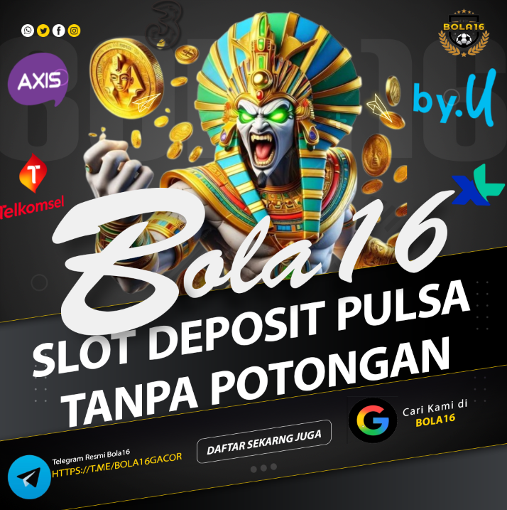 BOLA16 | Link Resmi Main Slot Deposit Pulsa Tanpa Potongan Telkomsel,Indosat,Tri
