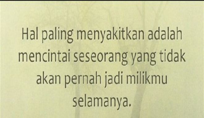 Kata Kata Galau Paling Menyentuh, Banyak Pakai Kaum Hawa bertepuk sebelah tangan Kata Kata Galau Paling Menyentuh, Banyak Pakai Kaum Hawa