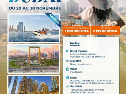 DUBAÏ, LA PERLE DES EMIRATES ☀️✈️Novembre 2026 (Abidjan)