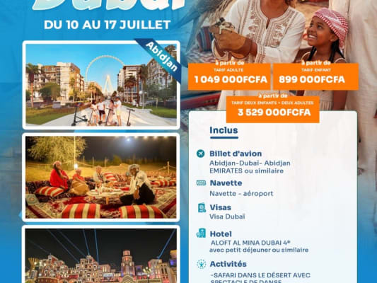 VACANCES EN FAMILLE A DUBAI - JUILLET 2026 (Abidjan)