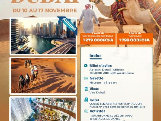 DUBAÏ, LA PERLE DES EMIRATES ☀️✈️ Novembre 2026 (Abidjan)