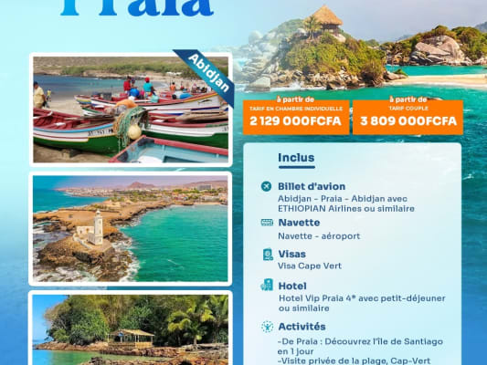 07 JOURS INCROYABLES A PRAIA (Au départ d'Abidjan)
