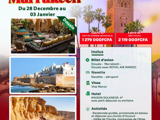 NOUVEL AN À MARRAKECH🎁👨‍👩‍👧‍👦 DU 28 DECEMBRE AU 03 JANVIER (DOUALA)
