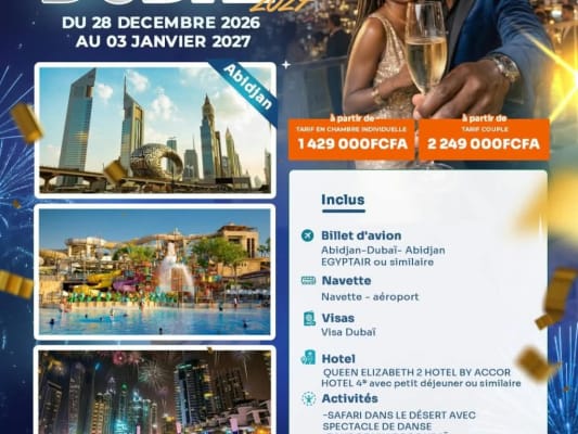 NOUVEL AN  À DUBAÏ 🎁👨‍👩‍👧‍👦 Décembre 2026 à Janvier 2027 (Abidjan)