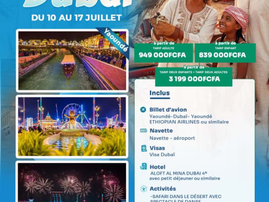 VACANCES EN FAMILLE A DUBAI - JUILLET 2026 (Yaoundé)