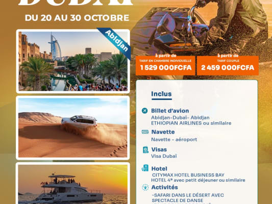 CAP SUR DUBAI:  10 JOURS D'EVASION TOTALE ✈️- Octobre 2026 (Abidjan)