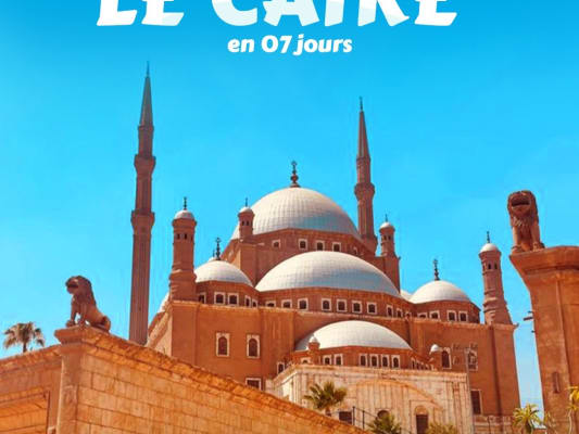 A la découverte du Caire