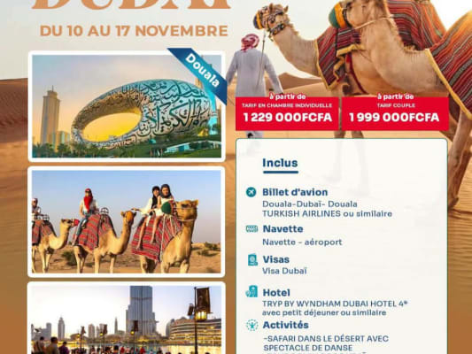 DUBAÏ, LA PERLE DES EMIRATES ☀️✈️ Novembre 2026 (Douala)