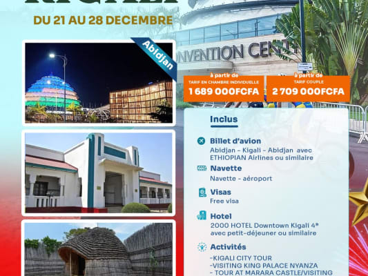 NOEL A KIGALI DU 21 AU 28 DECEMBRE 2026 (ABIDJAN)