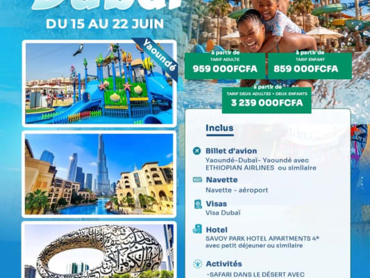 VACANCES EN FAMILLE A DUBAI - JUIN 2026 (Yaoundé)